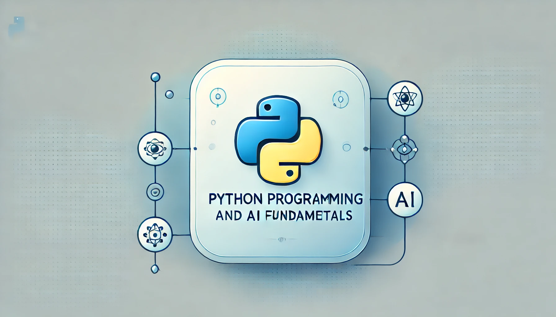 Python Programming and AI Fundamentals